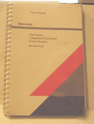 Tektronix 1760 series vector monitor manual 070-8473-02