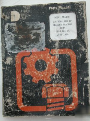 Dresser td-15E crawler tractor parts manual